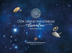 CVDK Grand Planetarium Eccentric Manufacture